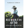 Rebirth at 50: In the end, it was not The End