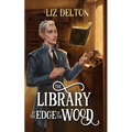 The Library at the Edge of the Wood