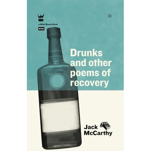 Drunks & Other Poems of Recovery