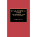 Samuel Coleridge-Taylor: The Development of His Compositional Style