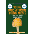 The Legal Magic Mushrooms of North America: A Study of the Amanita muscaria Varieties