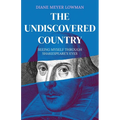 The Undiscovered Country: Seeing Myself Through Shakespeare's Eyes