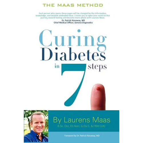 Curing Diabetes in 7 Steps: Take Control Of, and Reverse Your Type Two Diabetes Using Functional Medicine, Naturally