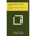 The Coming Of War, 1917: The Berkeley Series In American History