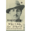 Why I am an Atheist and Other Works