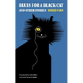 Blues for a Black Cat & Other Stories