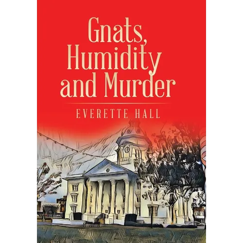 Gnats, Humidity and Murder