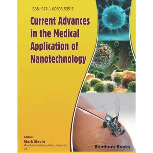 Current Advances in the Medical Application of Nanotechnology
