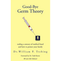 Good-Bye Germ Theory