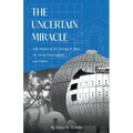 The Uncertain Miracle