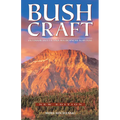 Bushcraft: Outdoor Skills and Wilderness Survival