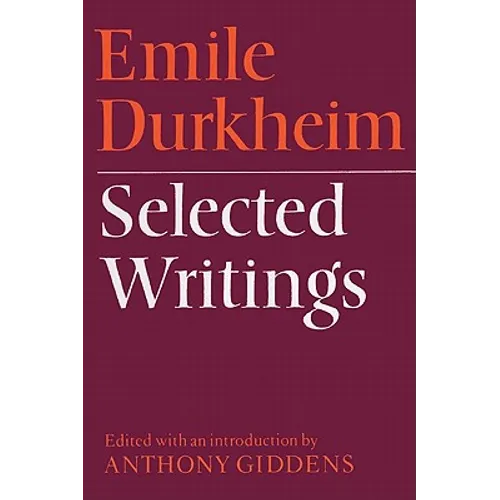 Emile Durkheim: Selected Writings