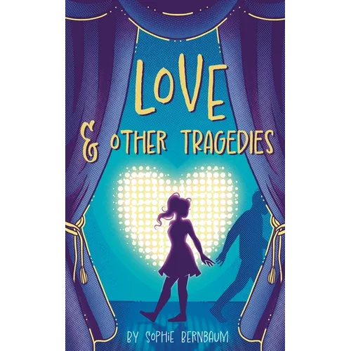 Love and Other Tragedies