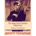 The Young Soviet Violinist--Violin Parts: Solo Works for Young Violinists by Soviet Composers