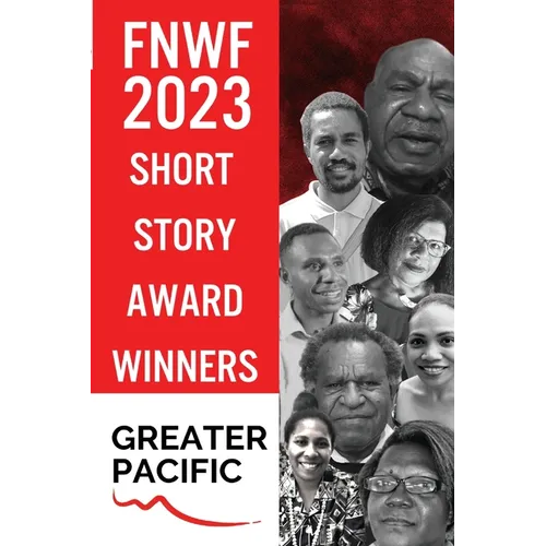First Nations Writers Festival 2023: Short Story Award Winners Greater Pacific