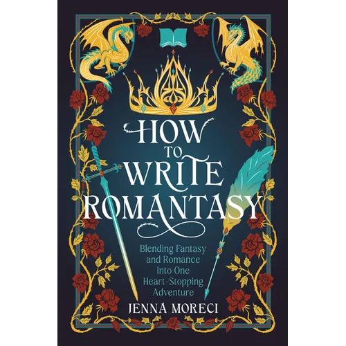 How to Write Romantasy: Blending Fantasy and Romance into One Heart-Stopping Adventure