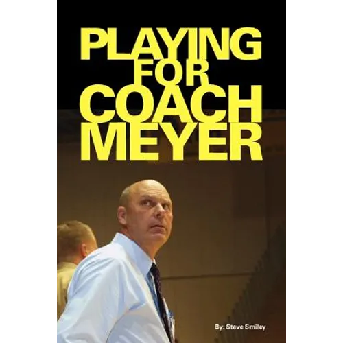 Playing for Coach Meyer