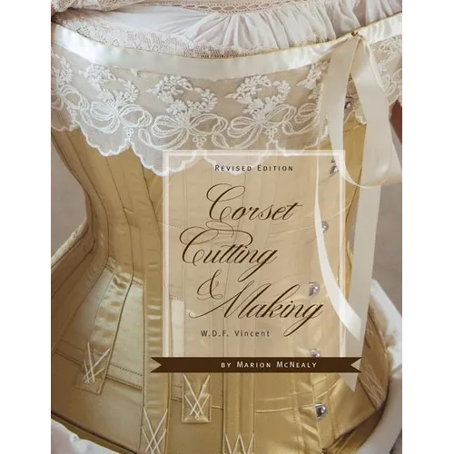 Corset Cutting and Making: RevisedEdition