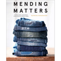 Mending Matters: Stitch, Patch, and Repair Your Favorite Denim & More