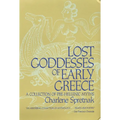 Lost Goddesses of Early Greece: A Collection of Pre-Hellenic Myths