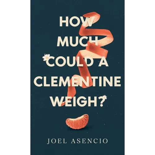 How Much Could a Clementine Weigh?