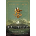Latitude: The True Story of the World's First Scientific Expedition