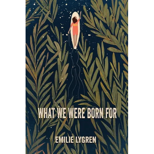 What We Were Born For
