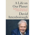 A Life on Our Planet: My Witness Statement and a Vision for the Future