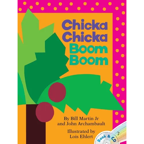 Chicka Chicka Boom Boom: A Read-Along Alphabet Book with CD [With CD (Audio)]
