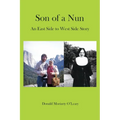 Son of a Nun: An East to West Side Story