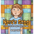 Nora's Song: A Story of Strength and Courage