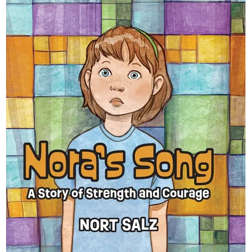 Nora's Song: A Story of Strength and Courage