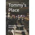 Tommy's Place: Welcome to the famous Mounds Club