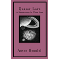 Quasar Love: A Reenactment In Three Acts