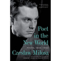 Poet in the New World: Poems, 1946-1953