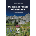 Medicinal Plants of Montana: A Materia Medica