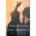 Unraveling the Silence