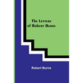 The Letters of Robert Burns