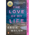 The Love of My Life: A GMA Book Club Pick: A Novel