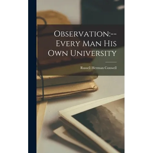 Observation: --every Man His Own University