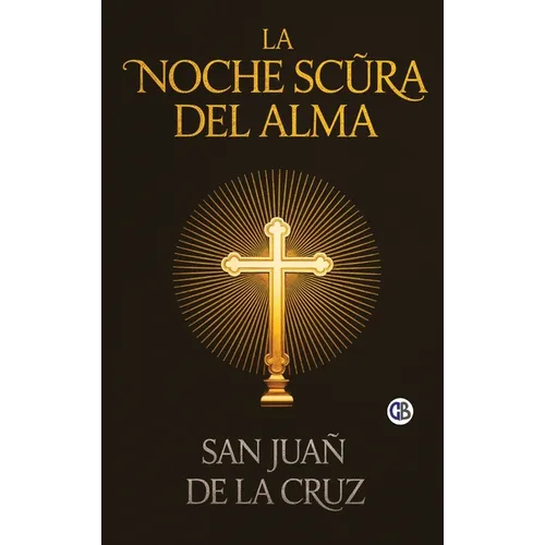 La Noche Scura Del Alma