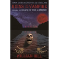 Ruins of the Vampire: Sequel to Dawn of the Vampire Revived