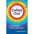 Called Out: 100 Devotions for LGBTQ Christians