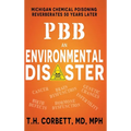 Pbb: Michigan Chemical Poisoning Reverberates 50 Years Later
