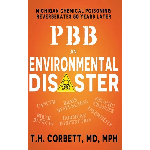 Pbb: Michigan Chemical Poisoning Reverberates 50 Years Later