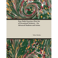 Four Daily Exercises (First Set of Occasional Technics) - For Advanced Students and Artists