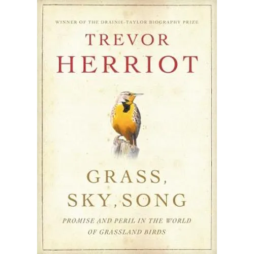 Grass, Sky, Song: Promise and Peril in World of Grassland Birds