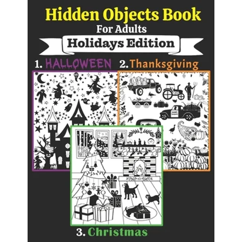 Hidden Objects Book For Adults: Seek and Find the Holidays Objects in the Pictures