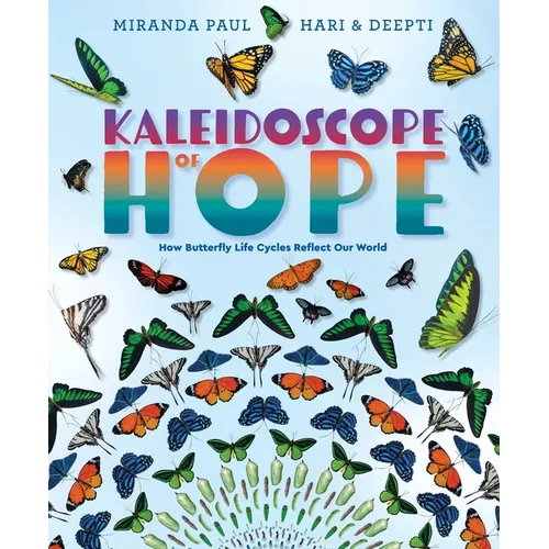 Kaleidoscope of Hope: How Butterfly Life Cycles Reflect Our World