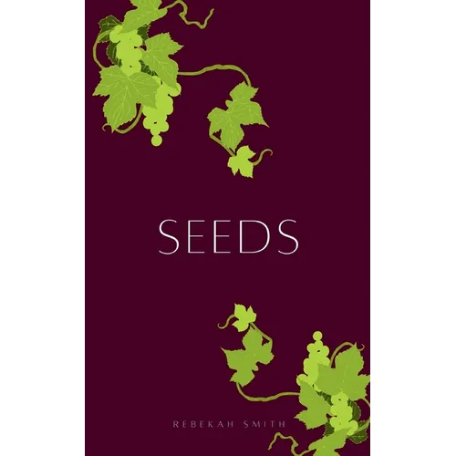 Seeds